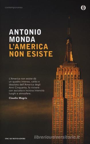 L' America non esiste di Antonio Monda edito da Mondadori