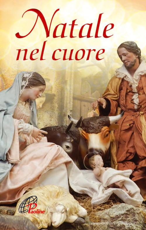 Natale nel cuore. Ediz. illustrata edito da Paoline Editoriale Libri