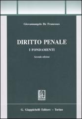 Diritto penale. I fondamenti di Giovannangelo De Francesco edito da Giappichelli