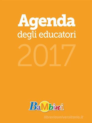 Agenda degli educatori 2017-18 edito da Edizioni Junior