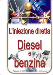 L' iniezione diretta diesel e benzina di Gianpaolo Riva edito da TechDocs