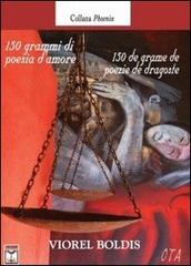 150 grammi di poesia d'amore di Viorel Boldis edito da Rediviva Edizioni