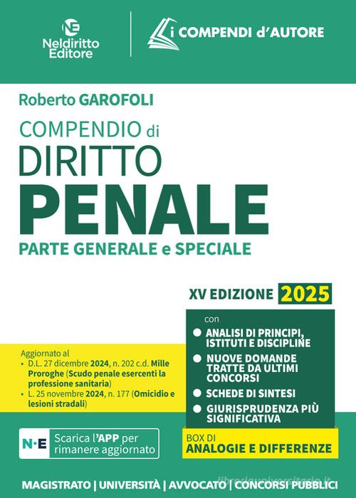 Compendio di diritto penale. Parte generale e speciale di Roberto Garofoli edito da Neldiritto Editore