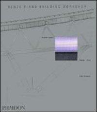 Renzo Piano Building Workshop. Opera completa vol.4 di Peter Buchanan edito da Phaidon