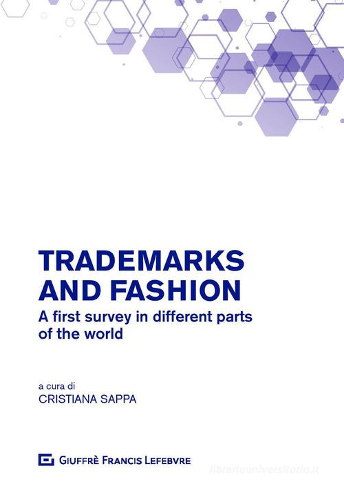 Trademarks and fashion. A first survey in different parts of the world edito da Giuffrè