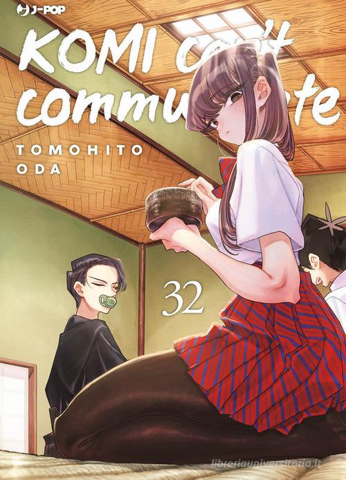 Komi can't communicate vol. 32 di Tomohito Oda edito da Edizioni BD