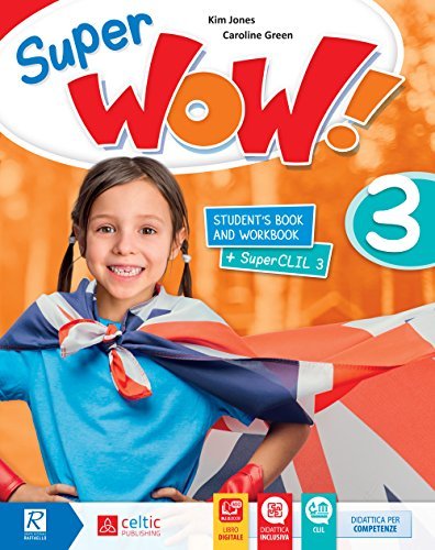 Super wow. Student's book-Workbook. Per la Scuola elementare. Con CD-Audio formato MP3 vol.3 di Kim Jones, Caroline Green edito da Celtic Publishing