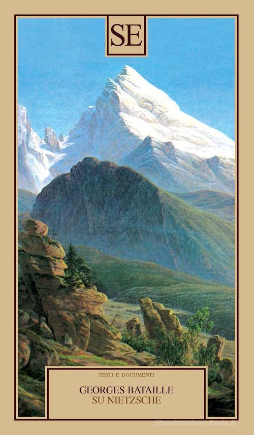 Su Nietzsche di Georges Bataille edito da SE