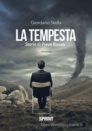 La tempesta di Giordano Stella edito da Booksprint