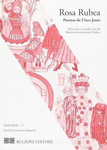 Rosa rubea di Clara Janés edito da Bulzoni