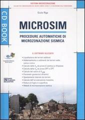 Microsim. Procedure automatiche di microzonazione sismica. Con CD-ROM di Giulio Riga edito da Flaccovio Dario