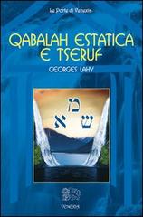 Qabalah estatica e Tseruf di Georges Lahy edito da Venexia