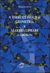 N esercizi svolti di geometria e algebra lineare di Mario Landucci edito da La Dotta