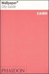 Cairo. Ediz. inglese edito da Phaidon