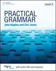 Practical grammar. With answers. Per le Scuole superiori. Con CD Audio. Con espansione online vol.2 di John Hughes, Ceri Jones edito da Heinle Elt