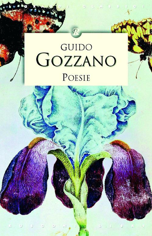 Poesie di Guido Gozzano edito da Rusconi Libri