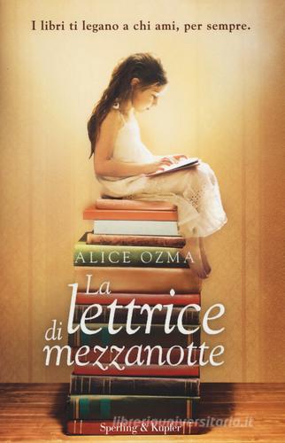 La lettrice di mezzanotte di Alice Ozma - 9788820058050 in Autobiografie