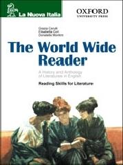 The World wide reader di Grazia Cerulli, Elisabetta Cori, Donatella Montini edito da La nuova italia editrice