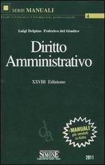 Diritto amministrativo di Luigi Delpino, Federico Del Giudice edito da Edizioni Giuridiche Simone