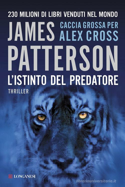L' istinto del predatore di James Patterson edito da Longanesi