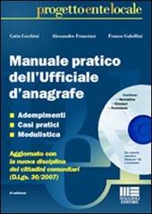 Manuale pratico dell'ufficiale d'anagrafe di Catia Cecchini, Alessandro Franciolli, Franco Gabellini edito da Maggioli Editore