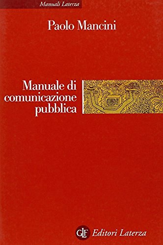 Manuale di comunicazione pubblica di Paolo Mancini edito da Laterza