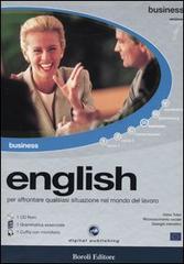 English. Per affrontare qualsiasi situazione nel mondo del lavoro. Business. CD-ROM edito da Boroli Editore