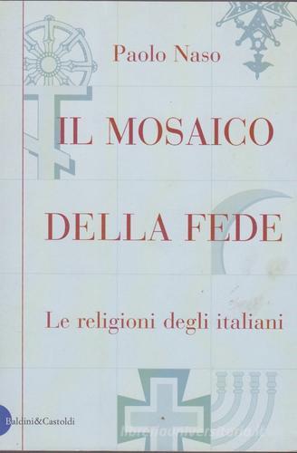 Il mosaico della fede di Paolo Naso edito da Dalai Editore