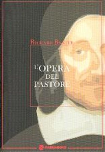 L' opera del pastore di Richard Baxter edito da Ass. Evangelica Passaggio