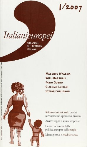 Italianieuropei. Bimestrale del riformismo italiano (2006) vol.7 edito da Solaris
