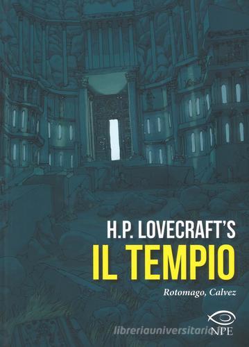 Il tempio di Howard P. Lovecraft, Rotomago, Florent Calvez edito da Edizioni NPE