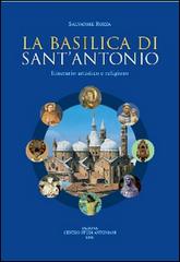 La basilica di sant'Antonio. Itinerario artistico e religioso di Salvatore Ruzza edito da Ass. Centro Studi Antoniani