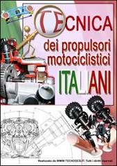 Tecnica dei propulsori motociclistici italiani di Gianpaolo Riva edito da M.T.E. Edu