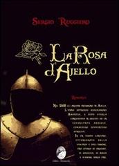 La rosa d'Ajello di Sergio Ruggiero edito da Mannarino