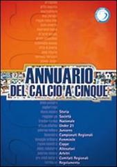 Annuario del calcio a 5 (2006) di Claudio Zambon edito da Zambon Edizioni