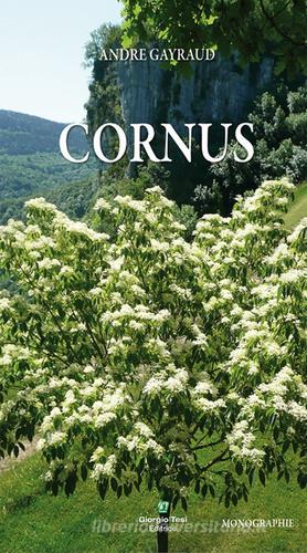 Cornus di André Gayraud edito da Giorgio Tesi