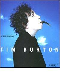 Tim Burton di Antoine de Baecque edito da Cahiers du Cinema