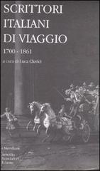 Scrittori italiani di viaggio vol.1 edito da Mondadori