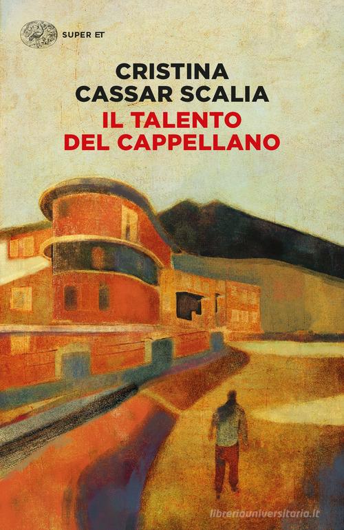 Il talento del cappellano di Cristina Cassar Scalia edito da Einaudi