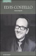 Elvis Costello di Eleonora Bagarotti edito da Editori Riuniti
