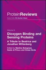 Dioxygen binding and sesing proteins. A tribute to Beatrice and Jonathan Wittenberg di Martino Bolognesi, Guido Di Prisco, Cinzia Verde edito da Springer Verlag