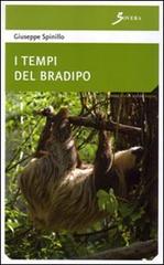 I tempi del bradipo di Giuseppe Spinillo edito da Sovera Edizioni
