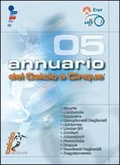Annuario del calcio a 5 (2005) di Claudio Zambon edito da Zambon Edizioni