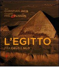 L' Egitto. Fra cielo e Nilo di Christian Jacq, Philip Plisson edito da L'Ippocampo