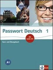 Passwort deutsch. Kursbuch-Ubungsbuch. Con CD Audio. Per le Scuole superiori vol.1 edito da Klett