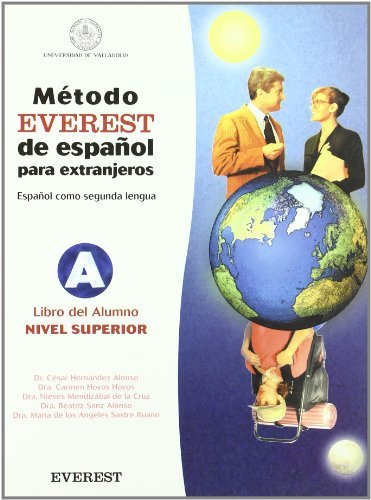 Método Everest de español para extranjeros. Nivel superior. Libro del alumno. Per le Scuole superiori vol.3 di Hernandez Alonso Cesar edito da Everest