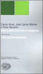 Storia della letteratura spagnola vol.2 di Carlos Alvar, José-Carlos Mainer, Rosa Navarro edito da Einaudi
