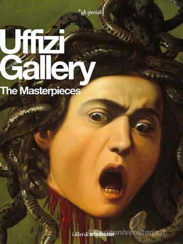 The Uffizi Gallery. The Masterpieces di Gloria Fossi edito da Giunti Editore