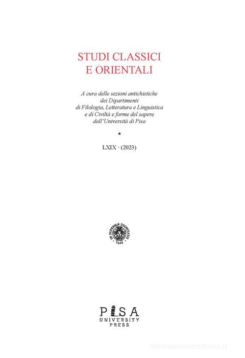 Studi classici e orientali (2023) vol.69 edito da Pisa University Press