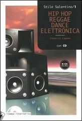 Hip hop, reggae, dance elettronica. Con CD Audio di Federico Capone edito da Stampa Alternativa